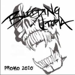 Bleeding Utopia : Promo 2010